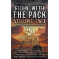 Ridin' with the Pack Volume Two: A Western Short Story Collection - Paperback