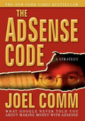 The Adsense Code: What Google Never Told You about Making Money with Adsense - Paperback
