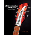 Rickenbacker Guitars: Pioneers of the Electric Guitar - Hardcover