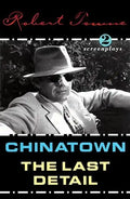 Chinatown and the Last Detail: Two Screenplays - Paperback