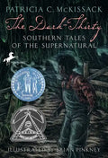 The Dark-Thirty: Southern Tales of the Supernatural - Paperback
