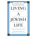 Living a Jewish Life, Revised and Updated: Jewish Traditions, Customs, and Values for Today's Families - Paperback
