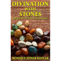 Divination with Stones: A Beginner's Guide to Lithomancy - Paperback