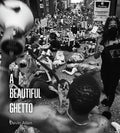 A Beautiful Ghetto - Paperback
