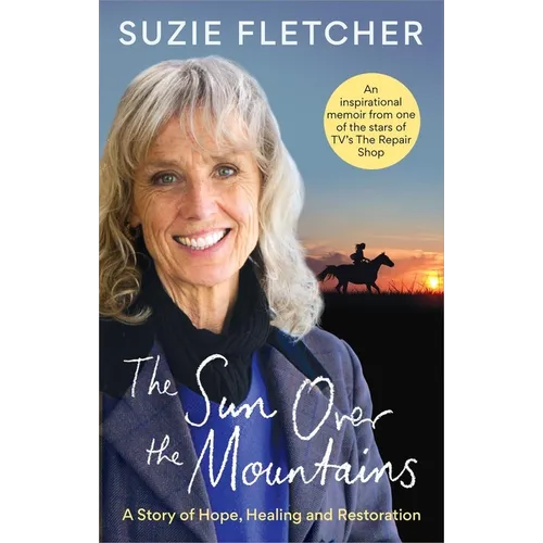The Sun Over the Mountains: A Story of Hope, Healing and Restoration - Paperback