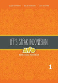 Let's Speak Indonesian: Ayo Berbahasa Indonesia, Volume 1 - Paperback