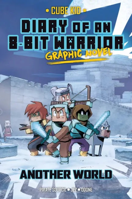 Diary of an 8-Bit Warrior Graphic Novel: Another World Volume 3 - Hardcover