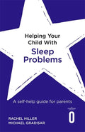 Helping Your Child with Sleep Problems: A Self-Help Guide for Parents - Paperback