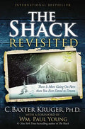 The Shack Revisited: There Is More Going On Here than You Ever Dared to Dream (Large type / large print) - Paperback