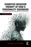 Cognitive Behavior Therapy of Dsm-5 Personality Disorders: Assessment, Case Conceptualization, and Treatment - Paperback