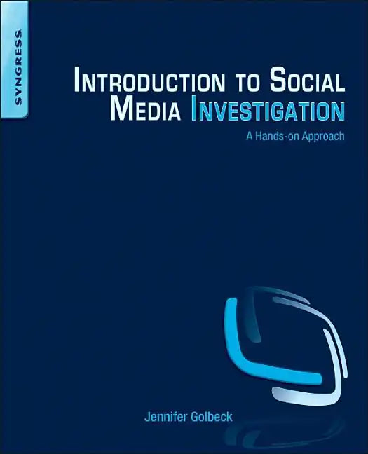 Introduction to Social Media Investigation: A Hands-On Approach - Paperback