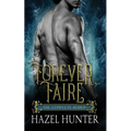 Forever Faire - The Complete Series Box Set: A Fae Fantasy Romance Series - Paperback