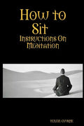 How to Sit, Instructions on Meditation - Paperback