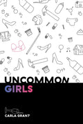 Uncommon Girls - Paperback