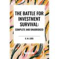 The Battle for Investment Survival: Complete and Unabridged by G. M. Loeb - Paperback