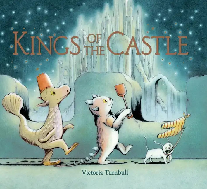 Kings of the Castle - Hardcover