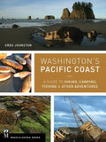 Washington's Pacific Coast: A Guide to Hiking, Camping, Fishing & Other Adventures - Paperback