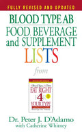 Blood Type AB Food, Beverage and Supplement Lists - Paperback