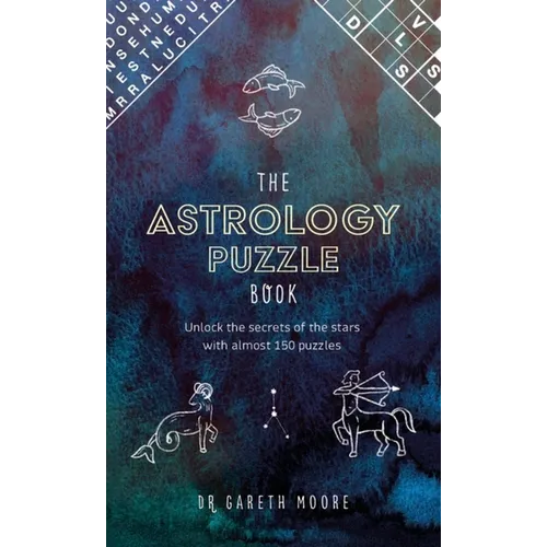 The Astrology Puzzle Book: Unlock the Secrets of the Stars with 100 Puzzles - Hardcover