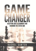 Game Changer: Accepting God's Assignment and Changing the Status Quo - Paperback