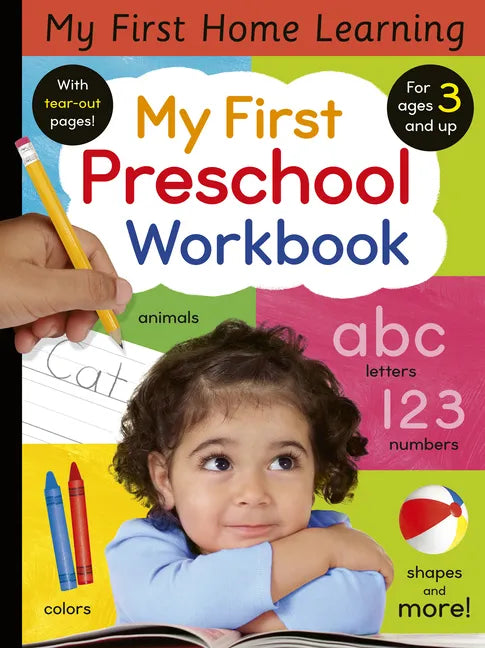 My First Preschool Workbook: Animals, Colors, Letters, Numbers, Shapes, and More! - Paperback