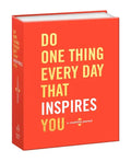 Do One Thing Every Day That Inspires You: A Creativity Journal - Paperback