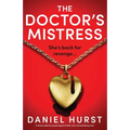 The Doctor's Mistress: A totally addictive psychological thriller with a breathtaking twist - Paperback