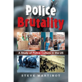Police Brutality: A Study of Police Culture in the US - Paperback