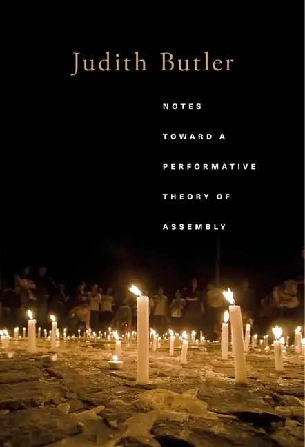 Notes Toward a Performative Theory of Assembly - Paperback