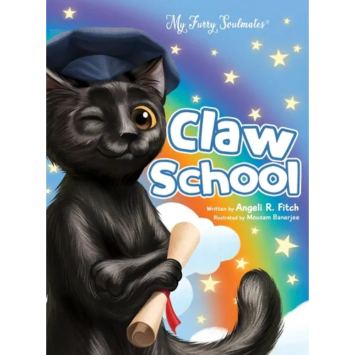 Claw School: Heartwarming story that teaches kids about the law and to follow their dreams. Easy to understand glossary to build vo - Hardcover