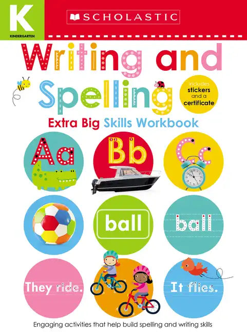 Writing and Spelling Kindergarten Workbook: Scholastic Early Learners (Extra Big Skills Workbook) - Paperback