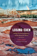 Losing Eden: An Environmental History of the American West - Paperback