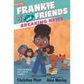 Frankie and Friends: Breaking News - Hardcover