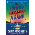 The Summer I Robbed a Bank - Paperback