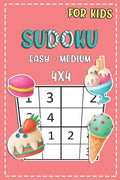 Sudoku For Kids Easy - Medium 4x4: Fun And Challenging Activity Book For Kids Ages 4-8 - Paperback