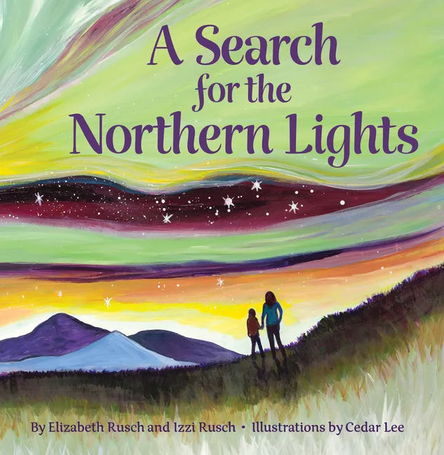 A Search for the Northern Lights - Hardcover