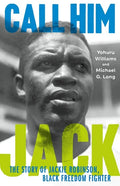 Call Him Jack: The Story of Jackie Robinson, Black Freedom Fighter - Hardcover