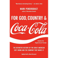 For God, Country, and Coca-Cola: The Definitive History of the Great American Soft Drink and the Company That Makes It - Paperback