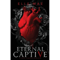 Eternal Captive: A Dark Enemies-to-Lovers Sapphic Vampire Romance - Paperback