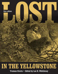 Lost in the Yellowstone: Thirty-Seven Days of Peril and a Handwritten Account of Being Lost - Paperback