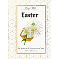 Easter: The Season of the Resurrection of Jesus - Hardcover