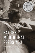 Eat the Mouth That Feeds You - Paperback