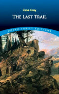The Last Trail - Paperback