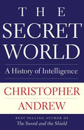 The Secret World: A History of Intelligence - Paperback