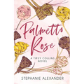 Palmetto Rose: A Tipsy Collins Novel - Paperback