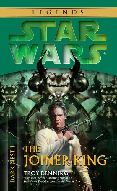 The Joiner King: Star Wars Legends (Dark Nest, Book I) - Paperback