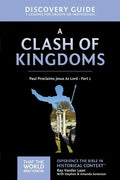 A Clash of Kingdoms Discovery Guide: Paul Proclaims Jesus as Lord - Part 1 15 - Paperback