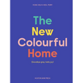 The New Colourful Home - Hardcover