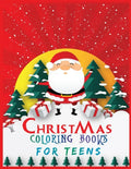 christmas coloring books for teens: Activity Coloring Book for Adults and Teens 40 + Pages 1 design per sheet: 8.5x 11 Inches - Paperback