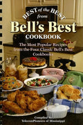 Best of the Best from Bell's Best Cookbook: The Most Popular Recipes from the Four Classic Bell's Best Cookbooks - Paperback